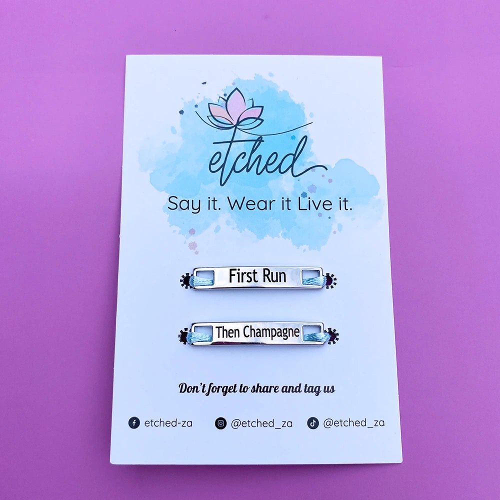 First Run, Then Champagne - Shoe Tag - etched